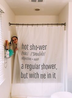 a shower curtain with the words hot shower and regular shower, but with me in it