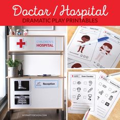 the doctor's hospital dramatic play printables are great for kids to learn