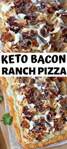 keto bacon ranch pizza on a cutting board with text overlay that reads, keto bacon ranch pizza