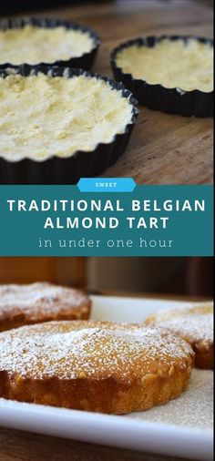 traditional belgium almond tart in under one hour with text overlay reading traditional belgium almond tart in under one hour