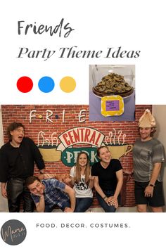 friends are posing for a photo in front of a brick wall with the words friends party theme ideas