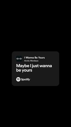 maybe i just wanna be yours aesthetic minimal black wallpaper sfondo nero estetico minimale frasi spotify citazioni quotes books tiktok libri draw inspo inspiration phrases room ipad iphone nike sketch drawing instagram music am arctic monkeys i wanna be yours playlist name Maybe I Wanna Be Yours, I Just Wanna Be Yours Lyrics, Arctic Monkeys Wallpaper I Wanna Be Yours, Arctic Monkeys Lyrics I Wanna Be Yours, Lagu I Wanna Be Yours, I Wanna Be Yours Spotify Aesthetic, Music Asthetics Wallpaper Spotify, Maybe I Just Wanna Be Yours Drawing, I Wanna Be Yours Spotify