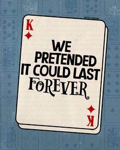 we pretend it could last forever card with playing cards in the back and red stars on each side