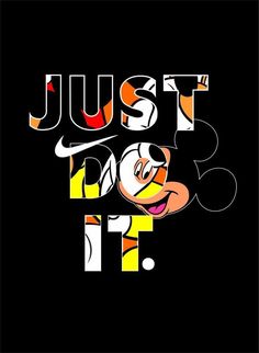 the words just do it written in multicolored letters with mickey mouse on black background