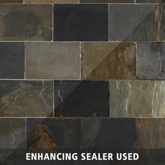 the words enhance sealer used are in front of an image of different colored stone tiles