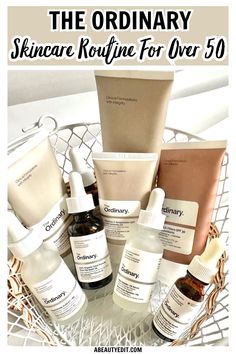 The Ordinary Skincare Routine Over 50 Ordinary Skincare Routine Dry Skin, Order Of Skin Care Products The Ordinary, Skin Routine For 40 Year Old, The Ordinary Aging Routine, Best Skincare Routine For Women Over 50, Over 50 Skincare Routine, Best Skin Care Products Over 50 Anti Aging, Ordinary Skincare Routine For Aging, Skincare Routine For Over 50