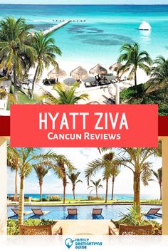 the hyatt ziva cancun review is featured in this postcard