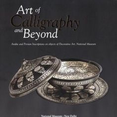 the book cover for art of calligraphy and beyond, with three silver dishes on each side