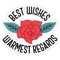 sticker with the words best wishes urnest records on it and a red rose