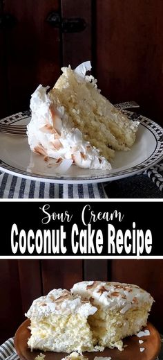 Collage of slice of sour cream coconut cake at top and bottom. Cream Coconut Cake, Home Canning, Sour Cream, Family Meals, Super Easy, Easy Meals, Coconut