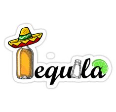 a sticker with the word tequila and a sombrero