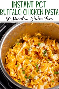 an instant pot buffalo chicken pasta is shown in this image with the title above it