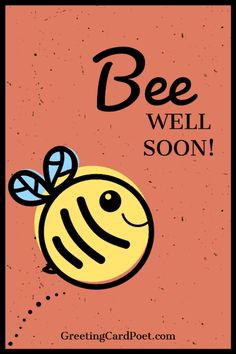 a bee with the words bee well soon on it's back and an orange background