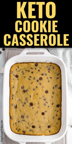 the cover of keto cookie casserole