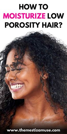 Discover expert tips and techniques for moisturizing low porosity hair. Learn how to keep your hair hydrated and healthy with this detailed guide! Hair Masks For Low Porosity, Pre Poo Natural Hair, Low Porosity Natural Hair, Porous Hair, High Porosity Hair, Natural Hair Mask