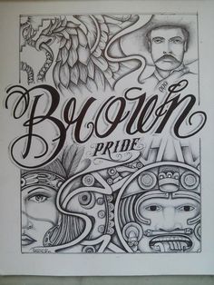 a poster with the words brown pride written in black ink on white paper, and an image of a man's face