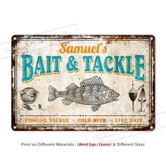 a metal sign that says, samuel's boat and tacklee fishing tackle cold beer