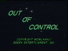 the title for out of control, written in green on a black background with stars