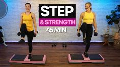 two women doing exercises on exercise mats with the words step and strength 45 min above them