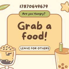 an image of grab a food sign and two cups with ice cream on them that say grab a food leave for others