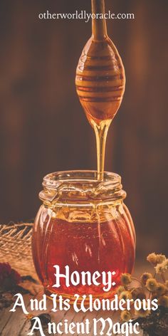 honey and its clonderous ancient magic