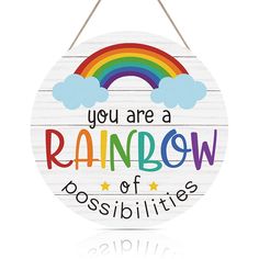 you are a rainbow of possibilities hanging sign