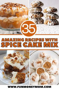 some desserts are shown with the words amazing recipes with spice cake mix