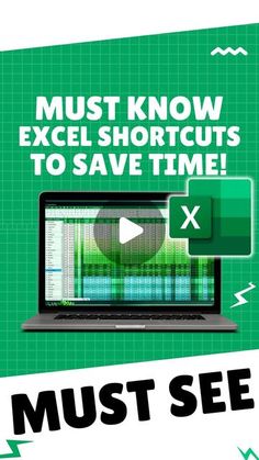 a laptop computer with the words must know excel shortcuts to save time