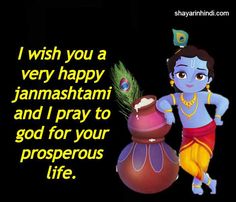 a cartoon character holding a pot with the words i wish you a very happy janmashani and i pray to god for your prosperity life