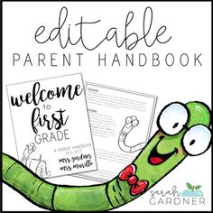 the editable parent and child's welcome first grade book with an image of a green worm