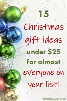 christmas gift ideas under $ 25 for almost everyone on your list