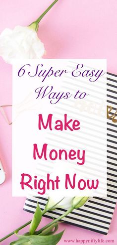 an image of make money right now sign with flowers and cell phone on pink background