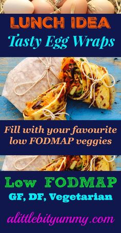 an egg wrapper with the words lunch idea, tasty egg wraps and low fodmap