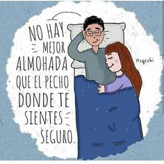 a man and woman laying in bed with the caption'no way to memo almohada que el pecho donde te seguro '