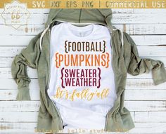 a shirt that says football pumpkins, sweater weather and it's falltime