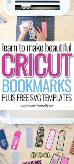 the words learn to make beautiful cricut bookmarks plus free svg templates