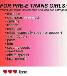 Some foods that make estrogen higher in pre e trans girls Tofu Sesame, Increase Estrogen, Estrogen Foods, Trans Tips, Chocolate Mints, Girls Meme, Alfalfa Sprouts, Transgender Mtf, Soy Products