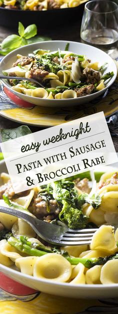 pasta with sausage and broccoli is served on two separate plates, along with a sign that says easy weight