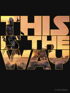 this is the way poster with star wars characters