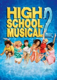 the poster for high school musical 2