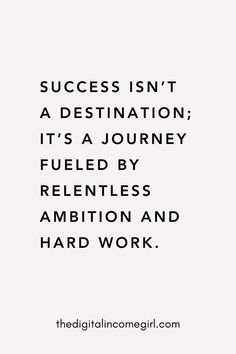 a quote that says success isn't a destination it's a journey fueled by re