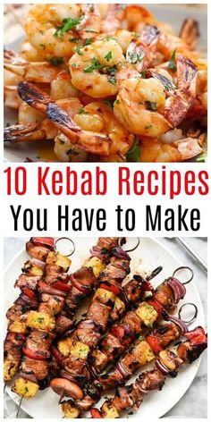 the top 10 kebab recipes you have to make for dinner or appetizers