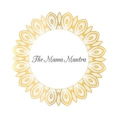 the mama muntra logo is shown in gold and white with an intricate design