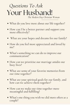 the question is to ask your husband what do you love most about our life together?