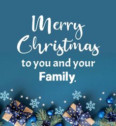 merry christmas to you and your family with presents on blue background, surrounded by snowflakes