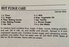 the recipe for hot fudge cake is shown here