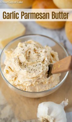 garlic and parmesan butter in a glass bowl