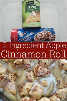 cinnamon roll ingredients in a baking pan with text overlay that reads, 2 ingredient apple cinnamon roll