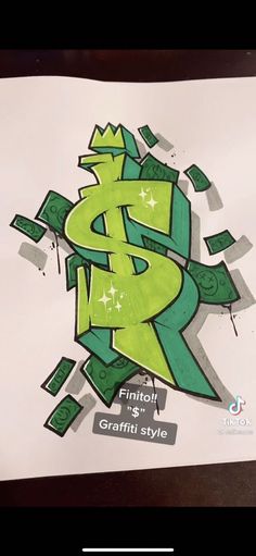 the dollar sign has been drawn in green and black ink on white paper with words underneath it