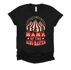 a black shirt that says i'm a mama of the ring master